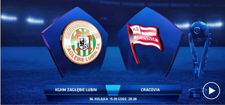 zaglebie-lubin-cracovia-2019-05-15-etv